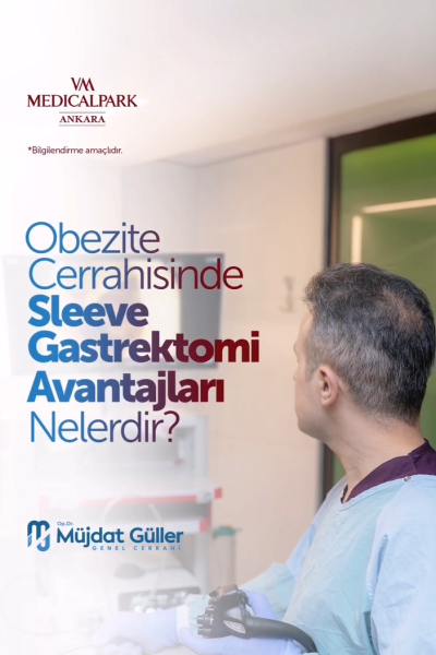 Obezite Cerrahisinde Sleeve Gastrektomi Avantajları Nelerdir ?